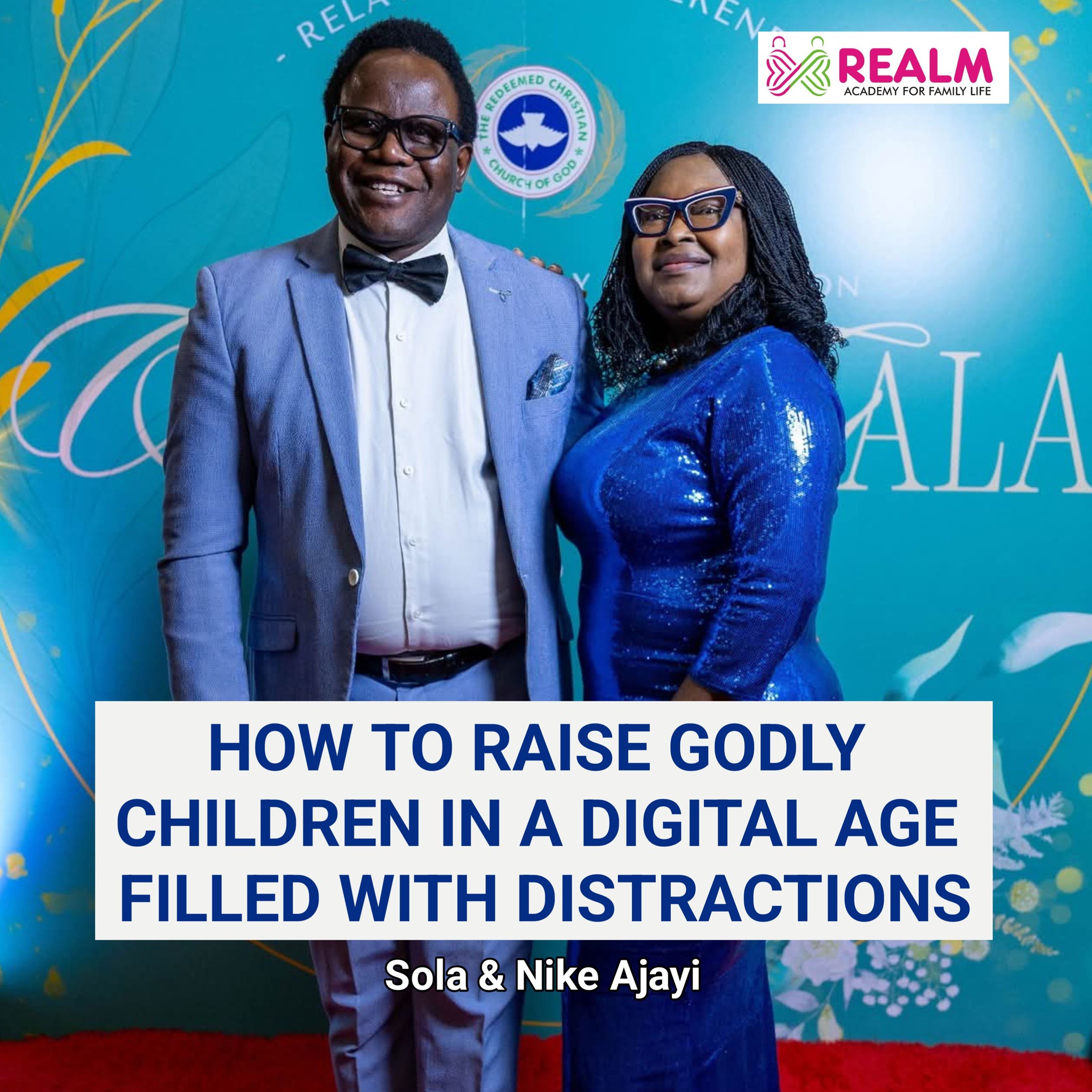 How to Raise Godly Children in a Digital Age Filled With Distractions By Sola & Nike Ajayi